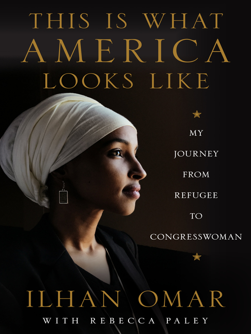 Title details for This Is What America Looks Like by Ilhan Omar - Wait list